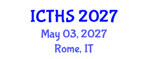 International Conference on Tourism and Hospitality Studies (ICTHS) May 03, 2027 - Rome, Italy