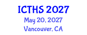 International Conference on Tourism and Hospitality Studies (ICTHS) May 20, 2027 - Vancouver, Canada International Conference on Tourism and Hospitality Studies (ICTHS) May 20, 2027 - Vancouver, Canada
