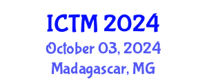 International Conference on Tourism and Management (ICTM) October 03, 2024 - Madagascar, Madagascar