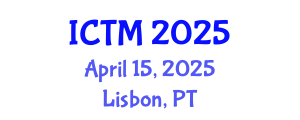 International Conference on Tourism and Management (ICTM) April 15, 2025 - Lisbon, Portugal