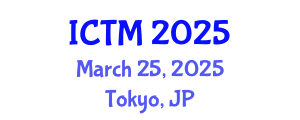 International Conference on Tourism and Management (ICTM) March 25, 2025 - Tokyo, Japan