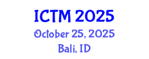 International Conference on Tourism and Management (ICTM) October 25, 2025 - Bali, Indonesia