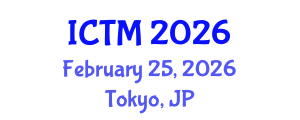 International Conference on Tourism and Management (ICTM) February 25, 2026 - Tokyo, Japan