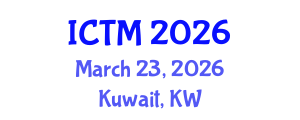 International Conference on Tourism and Management (ICTM) March 23, 2026 - Kuwait, Kuwait International Conference on Tourism and Management (ICTM) March 23, 2026 - Kuwait, Kuwait