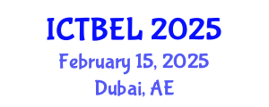 International Conference on Trade, Business and Economic Law (ICTBEL) February 15, 2025 - Dubai, United Arab Emirates