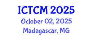 International Conference on Traditional and Complementary Medicine (ICTCM) October 02, 2025 - Madagascar, Madagascar International Conference on Traditional and Complementary Medicine (ICTCM) October 02, 2025 - Madagascar, Madagascar