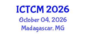 International Conference on Traditional and Complementary Medicine (ICTCM) October 04, 2026 - Madagascar, Madagascar International Conference on Traditional and Complementary Medicine (ICTCM) October 04, 2026 - Madagascar, Madagascar