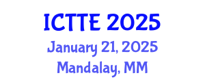 International Conference on Traffic and Transportation Engineering (ICTTE) January 21, 2025 - Mandalay, Myanmar