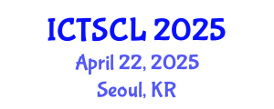 International Conference on Translation Studies and Comparative Literature (ICTSCL) April 22, 2025 - Seoul, Republic of Korea