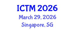 International Conference on Translational Medicine (ICTM) March 29, 2026 - Singapore, Singapore