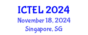 International Conference on Transnational Education and Learning (ICTEL) November 18, 2024 - Singapore, Singapore