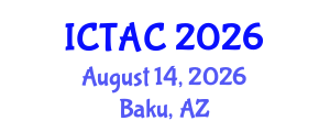 International Conference on Transparency and Anti-Corruption (ICTAC) August 14, 2026 - Baku, Azerbaijan