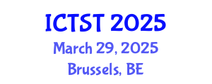 International Conference on Transport Science and Technology (ICTST) March 29, 2025 - Brussels, Belgium