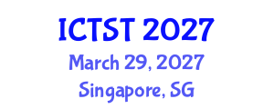 International Conference on Transport Science and Technology (ICTST) March 29, 2027 - Singapore, Singapore International Conference on Transport Science and Technology (ICTST) March 29, 2027 - Singapore, Singapore