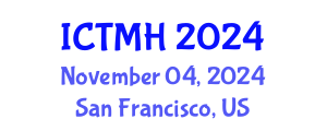 International Conference on Trauma and Mental Health (ICTMH) November 04, 2024 - San Francisco, United States