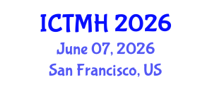 International Conference on Trauma and Mental Health (ICTMH) June 07, 2026 - San Francisco, United States