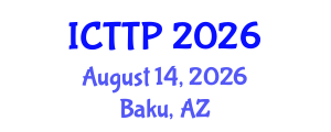 International Conference on Trauma: Theory and Practice (ICTTP) August 14, 2026 - Baku, Azerbaijan
