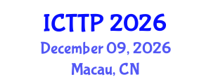 International Conference on Trauma: Theory and Practice (ICTTP) December 09, 2026 - Macau, China International Conference on Trauma: Theory and Practice (ICTTP) December 09, 2026 - Macau, China