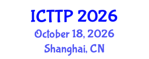 International Conference on Trauma: Theory and Practice (ICTTP) October 18, 2026 - Shanghai, China International Conference on Trauma: Theory and Practice (ICTTP) October 18, 2026 - Shanghai, China