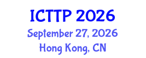 International Conference on Trauma: Theory and Practice (ICTTP) September 27, 2026 - Hong Kong, China International Conference on Trauma: Theory and Practice (ICTTP) September 27, 2026 - Hong Kong, China
