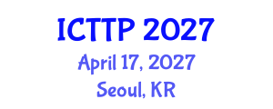 International Conference on Trauma: Theory and Practice (ICTTP) April 17, 2027 - Seoul, Republic of Korea International Conference on Trauma: Theory and Practice (ICTTP) April 17, 2027 - Seoul, Republic of Korea