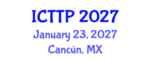 International Conference on Trauma: Theory and Practice (ICTTP) January 23, 2027 - Cancún, Mexico International Conference on Trauma: Theory and Practice (ICTTP) January 23, 2027 - Cancún, Mexico