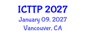 International Conference on Trauma: Theory and Practice (ICTTP) January 09, 2027 - Vancouver, Canada International Conference on Trauma: Theory and Practice (ICTTP) January 09, 2027 - Vancouver, Canada
