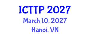 International Conference on Trauma: Theory and Practice (ICTTP) March 10, 2027 - Hanoi, Vietnam International Conference on Trauma: Theory and Practice (ICTTP) March 10, 2027 - Hanoi, Vietnam
