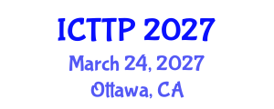 International Conference on Trauma: Theory and Practice (ICTTP) March 24, 2027 - Ottawa, Canada International Conference on Trauma: Theory and Practice (ICTTP) March 24, 2027 - Ottawa, Canada