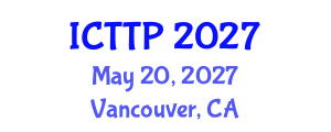 International Conference on Trauma: Theory and Practice (ICTTP) May 20, 2027 - Vancouver, Canada International Conference on Trauma: Theory and Practice (ICTTP) May 20, 2027 - Vancouver, Canada