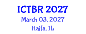 International Conference on Travel Behaviour Research (ICTBR) March 03, 2027 - Haifa, Israel International Conference on Travel Behaviour Research (ICTBR) March 03, 2027 - Haifa, Israel