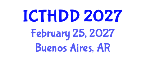 International Conference on Treatment of Hypertension, Dyslipidemia and Diabetes (ICTHDD) February 25, 2027 - Buenos Aires, Argentina International Conference on Treatment of Hypertension, Dyslipidemia and Diabetes (ICTHDD) February 25, 2027 - Buenos Aires, Argentina