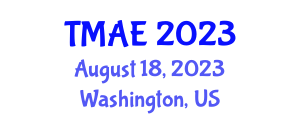 International Conference on Trends in Mechanics and Aerospace (TMAE) August 18, 2023 - Washington, United States