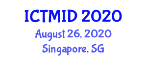 International Conference on Tropical Medicine and Infectious Diseases (ICTMID) August 26, 2020 - Singapore, Singapore