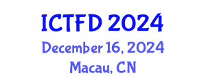 International Conference on Turbomachinery and Fluid Dynamics (ICTFD) December 16, 2024 - Macau, China
