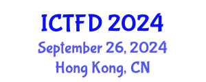 International Conference on Turbomachinery and Fluid Dynamics (ICTFD) September 26, 2024 - Hong Kong, China