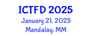 International Conference on Turbomachinery and Fluid Dynamics (ICTFD) January 21, 2025 - Mandalay, Myanmar