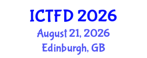 International Conference on Turbomachinery and Fluid Dynamics (ICTFD) August 21, 2026 - Edinburgh, United Kingdom International Conference on Turbomachinery and Fluid Dynamics (ICTFD) August 21, 2026 - Edinburgh, United Kingdom
