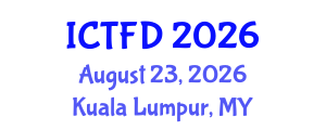 International Conference on Turbomachinery and Fluid Dynamics (ICTFD) August 23, 2026 - Kuala Lumpur, Malaysia International Conference on Turbomachinery and Fluid Dynamics (ICTFD) August 23, 2026 - Kuala Lumpur, Malaysia