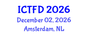 International Conference on Turbomachinery and Fluid Dynamics (ICTFD) December 02, 2026 - Amsterdam, Netherlands International Conference on Turbomachinery and Fluid Dynamics (ICTFD) December 02, 2026 - Amsterdam, Netherlands