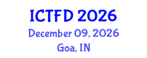 International Conference on Turbomachinery and Fluid Dynamics (ICTFD) December 09, 2026 - Goa, India International Conference on Turbomachinery and Fluid Dynamics (ICTFD) December 09, 2026 - Goa, India