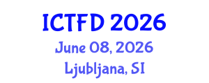 International Conference on Turbomachinery and Fluid Dynamics (ICTFD) June 08, 2026 - Ljubljana, Slovenia International Conference on Turbomachinery and Fluid Dynamics (ICTFD) June 08, 2026 - Ljubljana, Slovenia