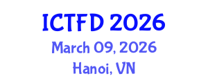 International Conference on Turbomachinery and Fluid Dynamics (ICTFD) March 09, 2026 - Hanoi, Vietnam International Conference on Turbomachinery and Fluid Dynamics (ICTFD) March 09, 2026 - Hanoi, Vietnam