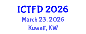 International Conference on Turbomachinery and Fluid Dynamics (ICTFD) March 23, 2026 - Kuwait, Kuwait