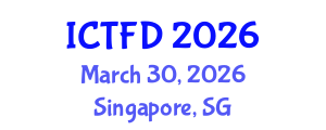 International Conference on Turbomachinery and Fluid Dynamics (ICTFD) March 30, 2026 - Singapore, Singapore International Conference on Turbomachinery and Fluid Dynamics (ICTFD) March 30, 2026 - Singapore, Singapore