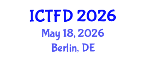 International Conference on Turbomachinery and Fluid Dynamics (ICTFD) May 18, 2026 - Berlin, Germany International Conference on Turbomachinery and Fluid Dynamics (ICTFD) May 18, 2026 - Berlin, Germany