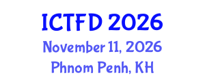 International Conference on Turbomachinery and Fluid Dynamics (ICTFD) November 11, 2026 - Phnom Penh, Cambodia