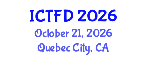 International Conference on Turbomachinery and Fluid Dynamics (ICTFD) October 21, 2026 - Quebec City, Canada International Conference on Turbomachinery and Fluid Dynamics (ICTFD) October 21, 2026 - Quebec City, Canada