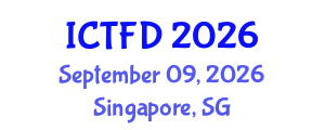 International Conference on Turbomachinery and Fluid Dynamics (ICTFD) September 09, 2026 - Singapore, Singapore International Conference on Turbomachinery and Fluid Dynamics (ICTFD) September 09, 2026 - Singapore, Singapore