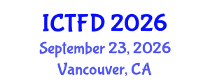 International Conference on Turbomachinery and Fluid Dynamics (ICTFD) September 23, 2026 - Vancouver, Canada International Conference on Turbomachinery and Fluid Dynamics (ICTFD) September 23, 2026 - Vancouver, Canada
